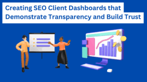Creating SEO Client Dashboards