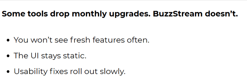 User complaints about BuzzStream noting that the UI stay static, fresh features are rare, and usability fixes roll out slowly