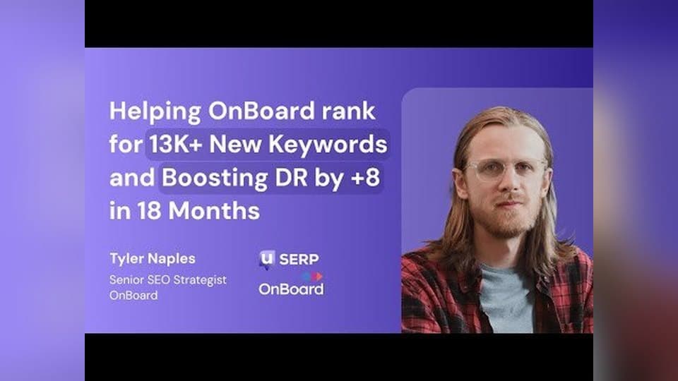 OnBoard case study: 13K+ new keywords and DR +8 in 18 months